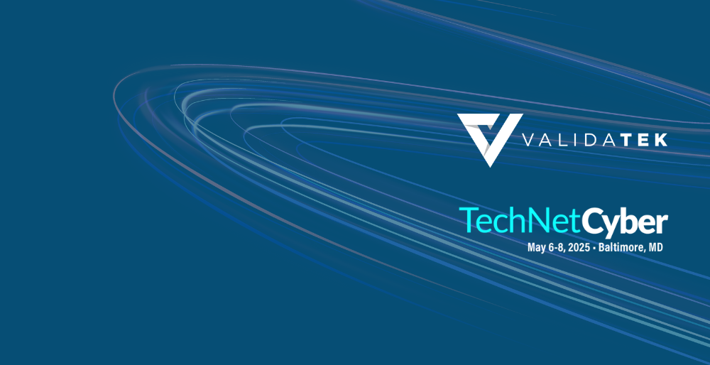 ValidaTek at AFCEA TechNet Cyber 2025: Advancing Innovation and Partnership in Cyberspace